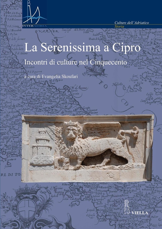 La Serenissima a Cipro Incontri di culture nel Cinquecento
