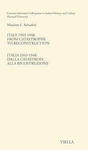 Italy 1943-1948: From catastrophe to reconstruction