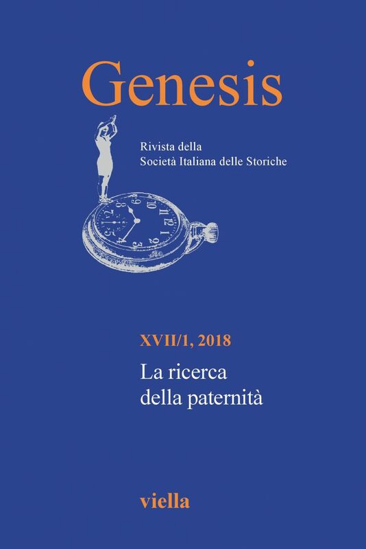 Genesis. Rivista della Società italiana delle storiche (2018) Vol. 17/1 La ricerca della paternità