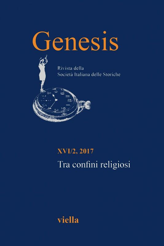 Genesis. Rivista della Società italiana delle storiche (2017) Vol. 16/2 Tra confini religiosi