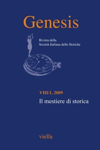 Genesis. Rivista della Società italiana delle storiche (2009) Vol. 8/1 Il mestiere di storica