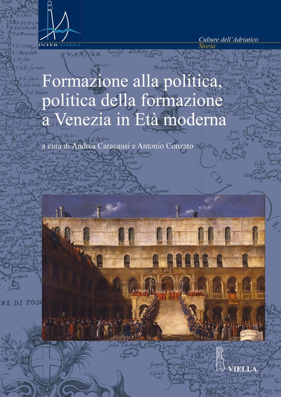 Formazione alla politica, politica della formazione a Venezia in Età moderna