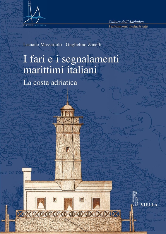 I fari e i segnalamenti marittimi italiani La costa adriatica