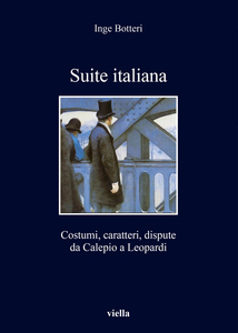 Suite italiana Costumi, caratteri, dispute da Calepio a Leopardi