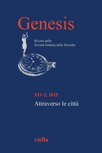 Genesis. Rivista della Società italiana delle storiche (2015) Vol. 14/2 Attraverso le città