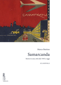 Samarcanda Storie in una città dal 1945 a oggi