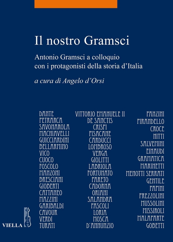 Il nostro Gramsci Antonio Gramsci a colloquio con i protagonisti della storia d’Italia