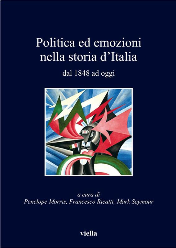 Politica ed emozioni nella storia d’Italia dal 1848 ad oggi