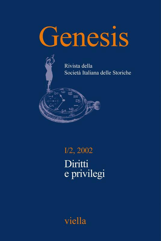 Genesis. Rivista della Società italiana delle storiche (2002) Vol. 1/2 Diritti e privilegi