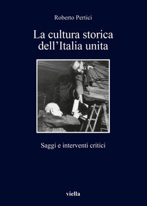 La cultura storica dell’Italia unita Saggi e interventi critici