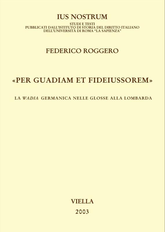 «Per guadiam et fideiussorem» La wadia germanica nelle Glosse alla lombarda