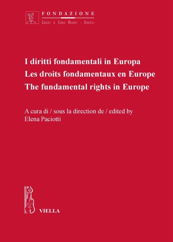 I diritti fondamentali in Europa Les droits fondamentaux en Europe. The fundamental rights in Europe