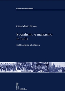 Socialismo e marxismo in Italia Dalle origini a Labriola