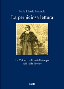 La perniciosa lettura La Chiesa e la libertà di stampa nell’Italia liberale