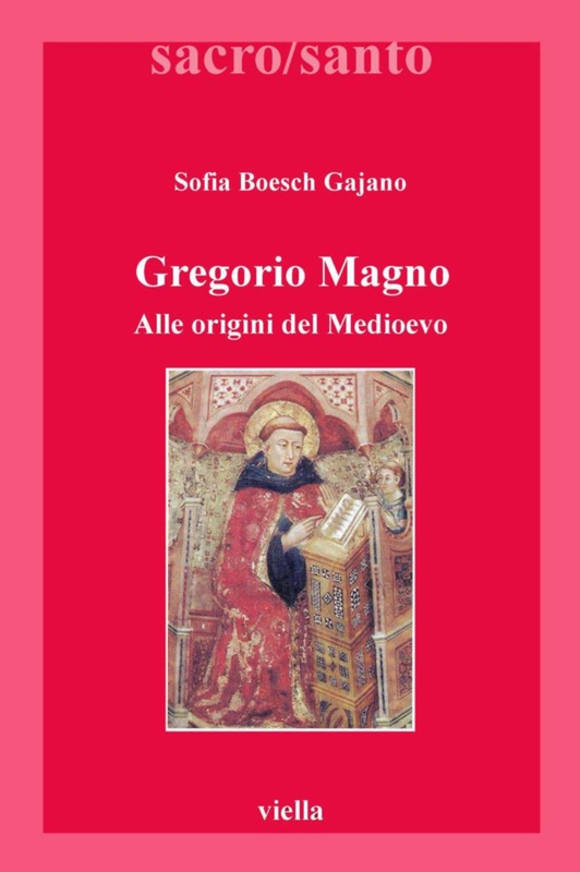 Gregorio Magno Alle origini del Medioevo