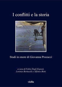 I conflitti e la storia Studi in onore di Giovanna Procacci