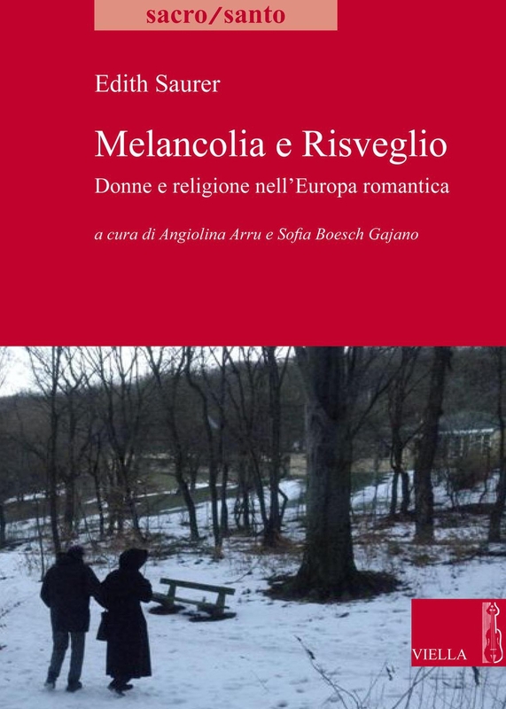Melancolia e Risveglio Donne e religione nell’Europa romantica