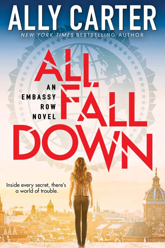 All Fall Down (Embassy Row, Book 1) Book One of Embassy Row