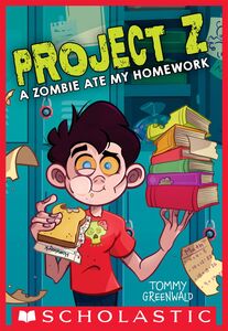A Zombie Ate My Homework (Project Z #1)