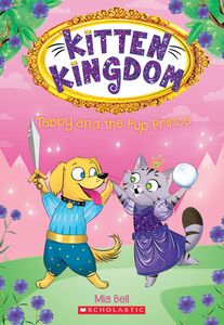 Tabby and the Pup Prince (Kitten Kingdom #2)