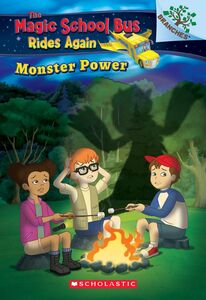 Monster Power: Exploring Renewable Energy: A Branches Book (The Magic School Bus Rides Again #2) Exploring Renewable Energy