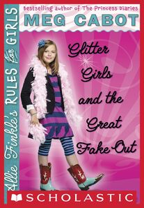 Glitter Girls and the Great Fake Out (Allie Finkle's Rules for Girls #5)