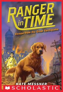 Escape from the Great Earthquake (Ranger in Time #6)