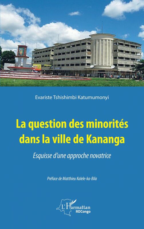 La question des minorités dans la ville de Kananga Esquisse d'une approche novatrice