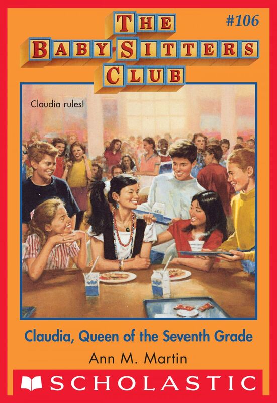 Claudia, Queen of the Seventh Grade (The Baby-Sitters Club #106)