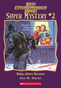 Baby-Sitters Beware (The Baby-Sitters Club: Super Mystery #2)