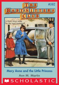 Mary Anne and the Little Princess (The Baby-Sitters Club #102)