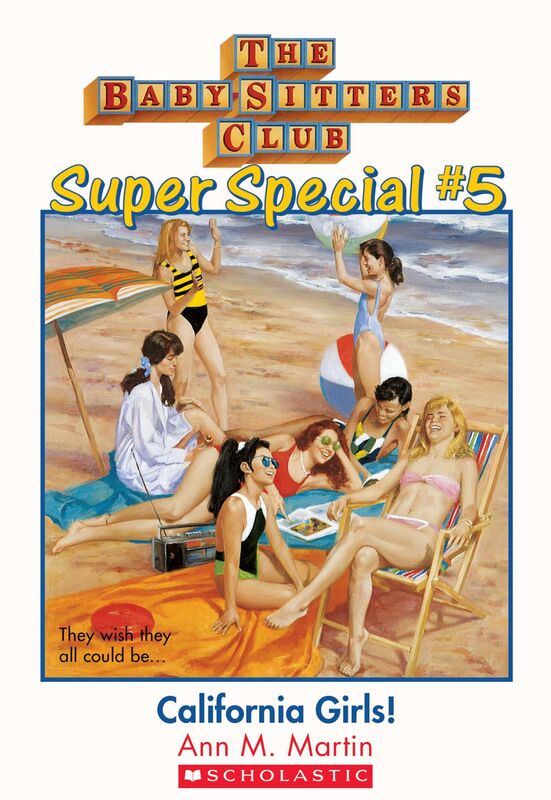 California Girls! (The Baby-Sitters Club: Super Special #5)