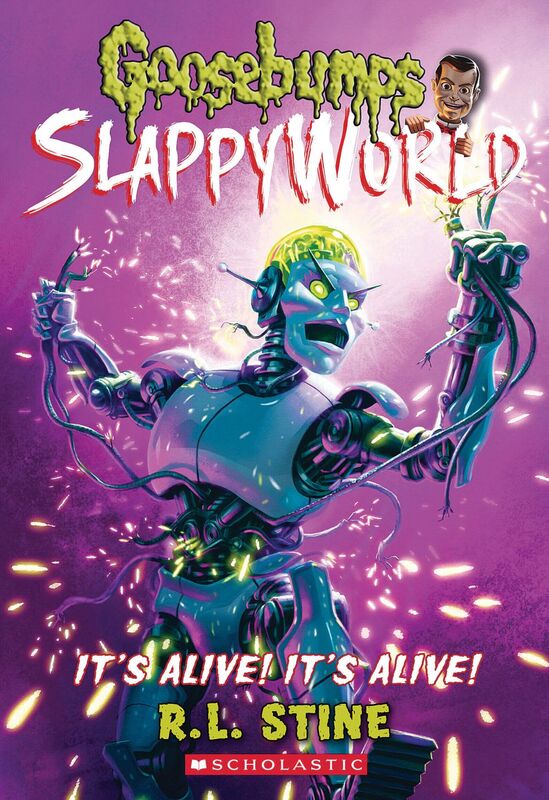 It's Alive! It's Alive! (Goosebumps SlappyWorld #7)