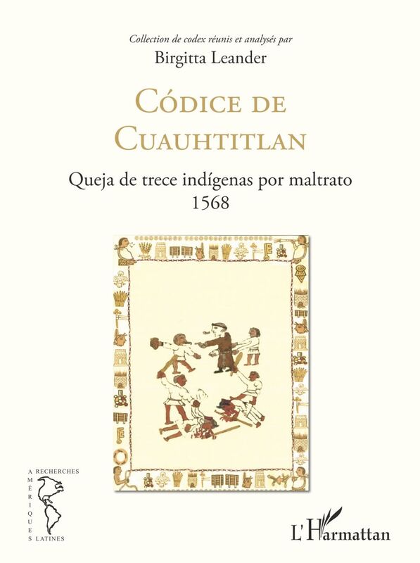 Códice de Cuauhtitlan Queja de trece indígenas por maltrato 1568