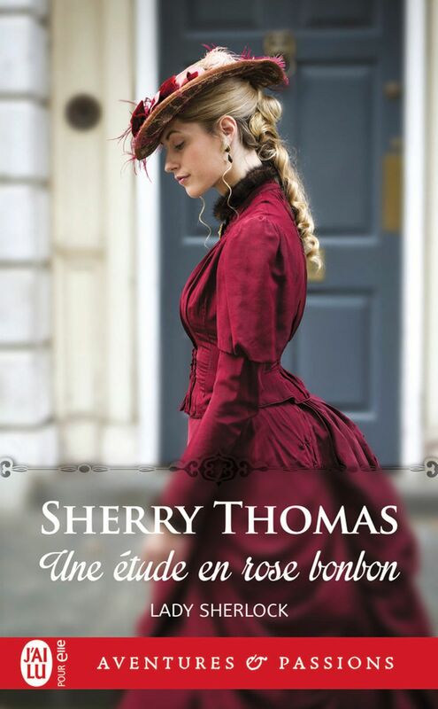 Lady Sherlock (Tome 1) - Une étude en rose bonbon