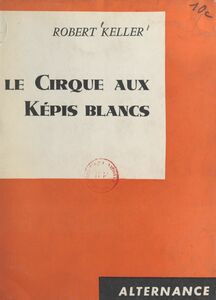 Le cirque aux képis blancs