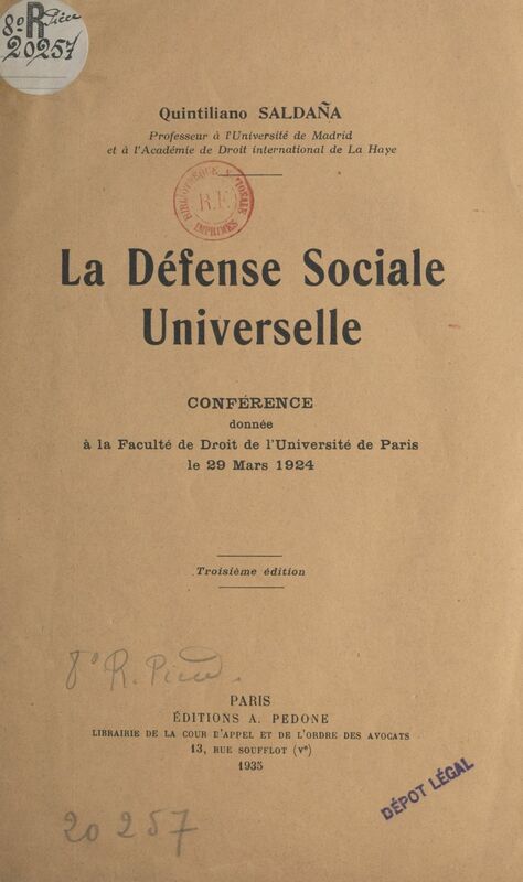 La défense sociale universelle Conférence donnée à la Faculté de droit de l'Université de Paris, le 29 mars 1924