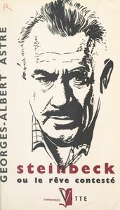 Steinbeck Ou Le rêve contesté