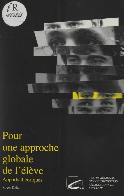 Pour une approche globale de l'élève Apports théoriques