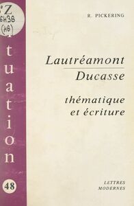 Lautréamont-Ducasse Thématique et écriture