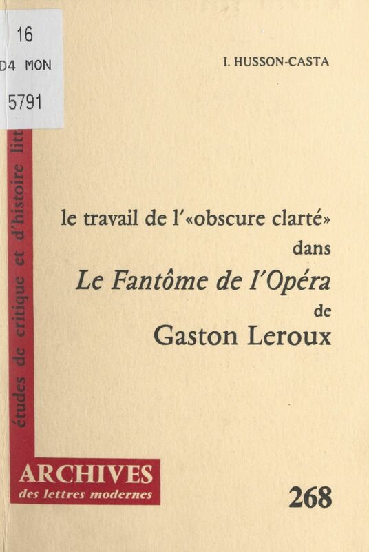 Le travail de « l'obscure clarté » dans "Le fantôme de l'Opéra" de Gaston Leroux