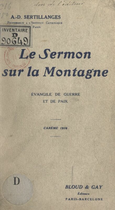 Le Sermon sur la montagne : Évangile de guerre et de paix Conférences prononcées à La Madeleine et à La Trinité, Carême 1916