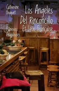 Los Ángeles  Del Rinconcillo Et Leur Française Flâneries Andalouses