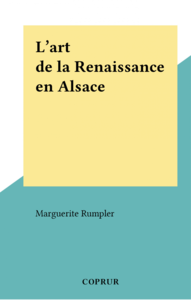 L'art de la Renaissance en Alsace