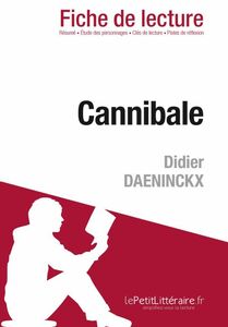 Cannibale de Didier Daeninckx (Fiche de lecture) Fiche de lecture sur Cannibale
