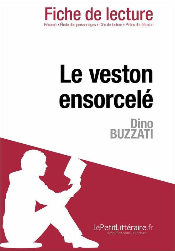 Le veston ensorcelé de Dino Buzzati (Fiche de lecture) Fiche de lecture sur Le veston ensorcelé