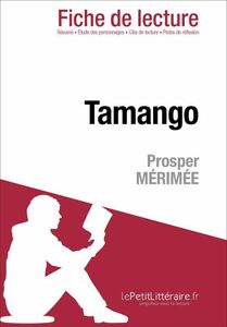 Tamango de Prosper Mérimée (Fiche de lecture) Fiche de lecture sur Tamango