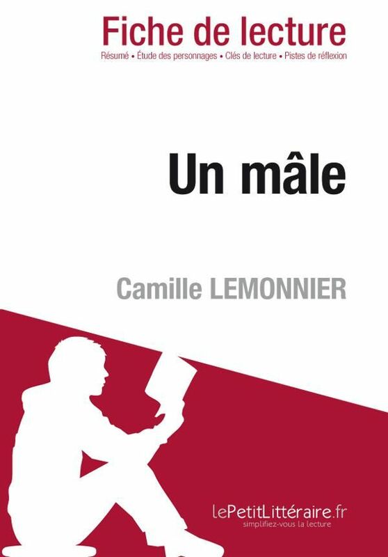 Un mâle de Camille Lemonnier (Fiche de lecture) Fiche de lecture sur Un mâle
