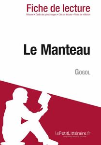Le Manteau de Gogol (Fiche de lecture) Fiche de lecture sur Le Manteau