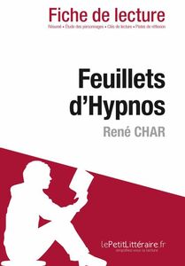 Feuillets d'Hypnos de René Char (Fiche de lecture) Fiche de lecture sur Feuillets d'Hypnos
